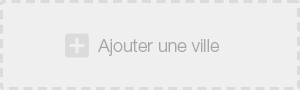 + Ajouter une ville
